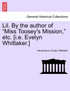 Lil. By the author of "Miss Toosey's Mission," etc. [i.e. Evelyn Whittaker.]