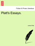 Platt's Essays.