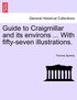 Guide to Craigmillar and its environs ... With fifty-seven illustrations.