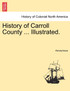 History of Carroll County ... Illustrated.