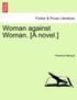 Woman against Woman. [A novel.]