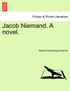 Jacob Niemand. A novel.