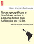 Notas geográficas e históricas sobre a Laguna desde sua fundação até 1750.