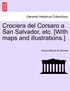 Crociera del Corsaro a San Salvador, etc. [With maps and illustrations.]