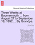 Three Weeks at Bournemouth ... from August 27 to September 18, 1892 ... By Grandpa.