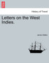 Letters on the West Indies.