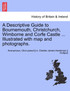 A Descriptive Guide to Bournemouth, Christchurch, Wimborne and Corfe Castle ... Illustrated with map and photographs.