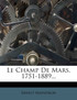 Le Champ de Mars, 1751-1889...