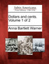 Dollars and cents. Volume 1 of 2
