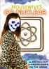 The Housewives Go Nuclear