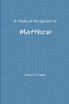 A Study of the Gospel of Matthew
