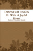 DISPATCH TALES II