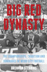BIG RED DYNASTY