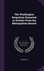 The Washington Despotism Dissected in Articles From the Metropolitan Record