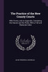 The Practice of the New County Courts