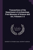 Transactions of the Department of Archaeology, Free Museum of Science and Art, Volumes 1-2