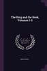 The Ring and the Book, Volumes 1-2