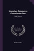 Interstate Commerce Commission Law