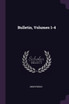 Bulletin, Volumes 1-4