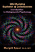 Life-Changing Explosion of Consciousness, Introduction to Holographic Psychology