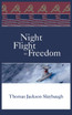 NIGHT FLIGHT TO FREEDOM