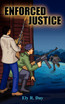ENFORCED JUSTICE