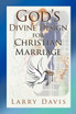 God's Divine Design for Christian Marriage