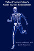 Tahoe Fracture Clinic's Guide to Joint Replacement