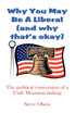 Why You May Be a Liberal (and Why That's Okay)