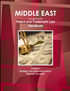 Middle East and Arabic Countries Patent and Trademark Laws Handbook Volume 1 Strategic Information and Laws in Selected Countries