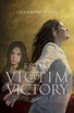 From Victim to Victory