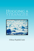 Hugging a Stranger