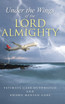 Under the Wings of the Lord Almighty
