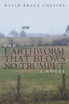 The Earthworm That Blows No Trumpet