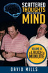 Scattered Thoughts from a Scattered Mind