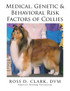 Medical, Genetic & Behavioral Risk Factors of Collies