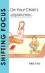 Shifting Focus