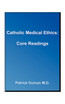 Catholic Medical Ethics