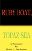 Ruby Boat, Topaz Sea