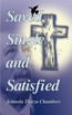 Saved, Single & Satisfied