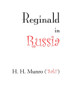 Reginald in Russia