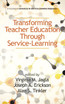 Transforming Teacher Education Through Service-Learning (Hc)