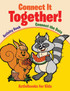 Connect It Together! Connect the Dots Activity Book