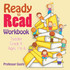 Ready to Read Workbook | Toddler-Grade K - Ages 1 to 6