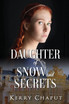 Daughter of Snow and Secrets