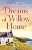 Dreams of Willow House