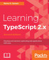 Learning TypeScript 2.x - Second Edition