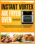 Instant Vortex Air Fryer Oven Cookbook