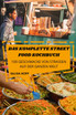 DAS KOMPLETTE STREET FOOD KOCHBUCH