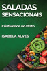 Saladas Sensacionais